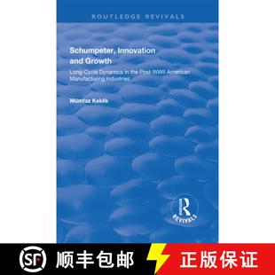Growth WWII Long and Schumpeter American Post Cycle Manufactu... Innovation the 4周达 9781138725096 Dynamics