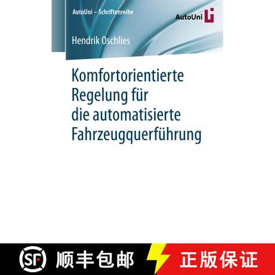 【3-4周达】Komfortorientierte Regelung fuer die automatisierte Fahrzeugquerfuehrung [9783658252342]