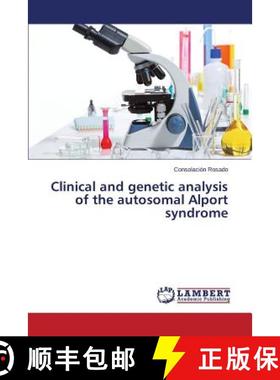 预订 Clinical and genetic analysis of the autosomal Alport syndrome [9783659627262]