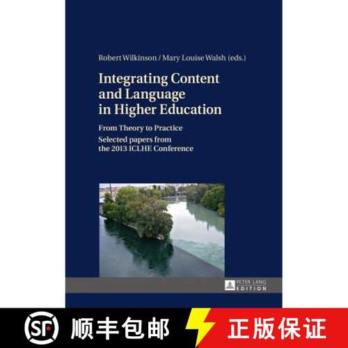 【3-4周达】Integrating Content and Language in Higher Education : From Theory to Practice- Selected p... [9783631657263]