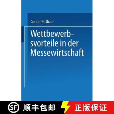 【3-4周达】Wettbewerbsvorteile in der Messewirtschaft: Aufbau und Nutzen strategischer Erfolgsfaktoren [9783824473588]