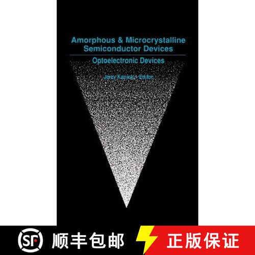 【3-4周达】精装 Amorphous and Microcrystalline Semiconductor Devices: - Opto-electronic Devices [9780890064900]