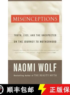 预订 Misconceptions: Truth, Lies, and the Unexpected on the Journey to Motherhood [9780385497459]