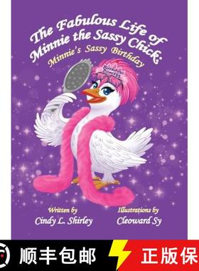 【3-4周达】The Fabulous Life of Minnie the Sassy Chick: Minnie's Sassy Birthday [9780998648088]