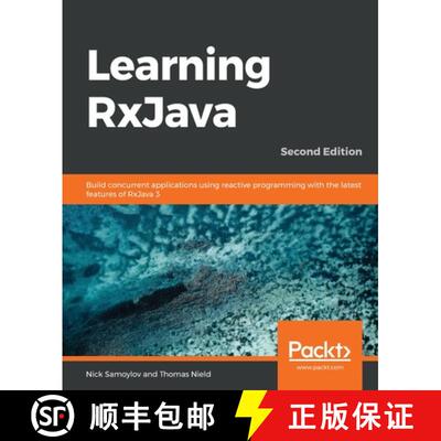 预订 Learning RxJava: Build concurrent applications using reactive programming with the latest featur... [9781789950151]