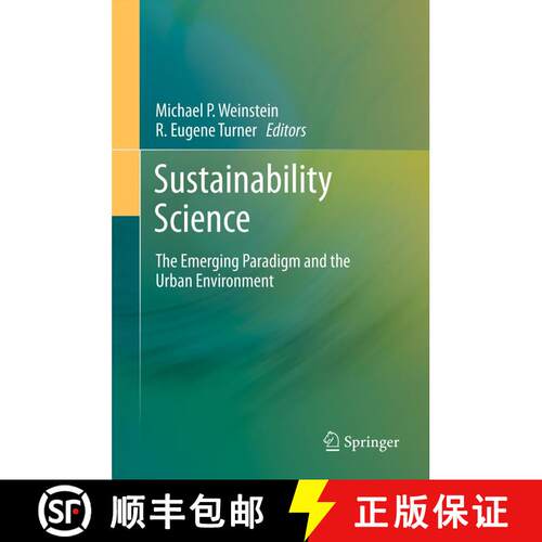 【3-4周达】Sustainability Science : The Emerging Paradigm and the Urban Environment [9781493900510]