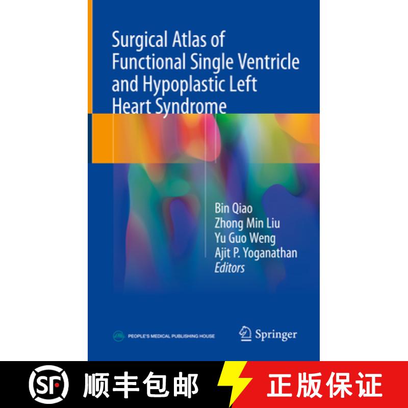 【3-4周达】Surgical Atlas of Functional Single Ventricle and Hypoplastic Left Heart Syndrome [9789811084348]