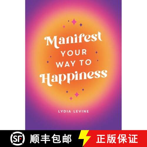 【3-4周达】精装 Manifest Your Way to Happiness: All the Tips, Tricks and Techniques You Need to Manif... [9781800079175]