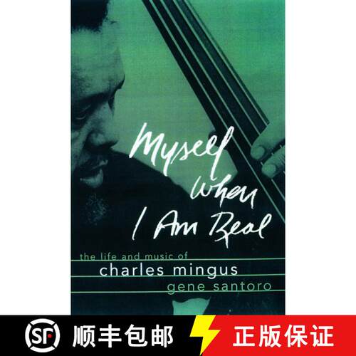 【3-4周达】Myself When I Am Real: The Life and Music of Charles Mingus [9780195147117]