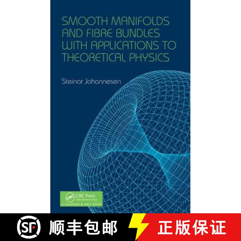 【3-4周达】Smooth Manifolds and Fibre Bundles with Applications to Theoretical Physics [9781498796712]