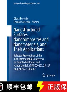 【3-4周达】Nanostructured Surfaces, Nanocomposites and Nanomaterials, and Their Applications: Selecte... [9783031427039]