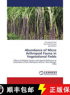 预订 Abundance of Micro Arthropod Fauna in Vegetational Fields [9786137435724]