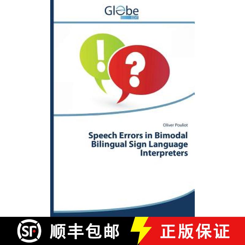 【3-4周达】Speech Errors in Bimodal Bilingual Sign Language Interpreters [9783639730395]