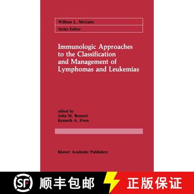 【3-4周达】Immunologic Approaches to the Classification and Management of Lymphomas and Leukemias [9781461289654]