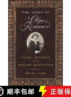 【3-4周达】The Diary of Olga Romanov: Royal Witness to the Russian Revolution [9781594162299]
