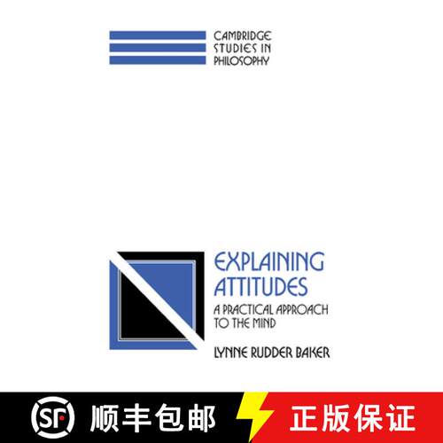 【3-4周达】Explaining Attitudes: A Practical Approach to the Mind - Explaining Attitudes: A Practical... [9780521421904]