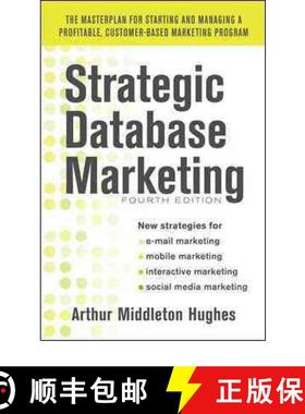 【3-4周达】Strategic Database Marketing 4e: The Masterplan for Starting and Managing a Profitable, Cu... [9780071773485]