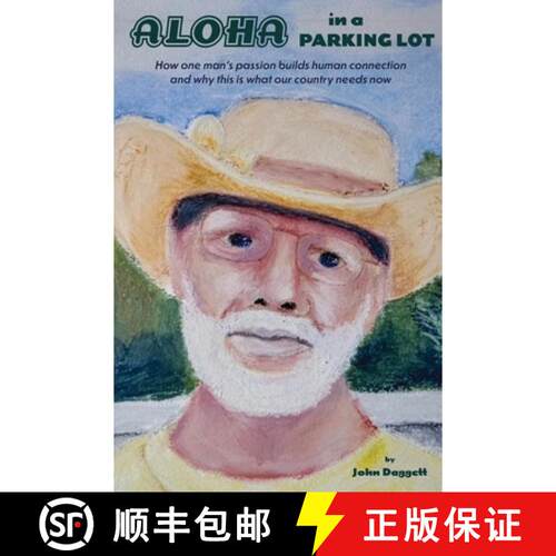 【3-4周达】Aloha in a Parking Lot: How one man's passion builds human connection and why this is what... [9798234163288]