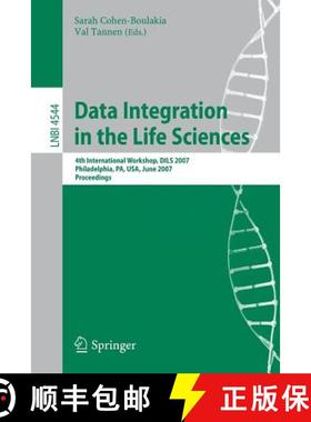 【3-4周达】Data Integration in the Life Sciences : 4th International Workshop, DILS 2007, Philadelphi... [9783540732549]
