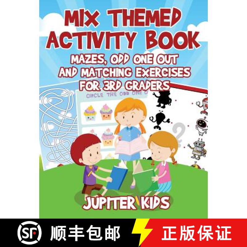 【3-4周达】Mix Themed Activity Book : Mazes, Odd One Out and Matching Exercises for 3rd Graders [9781541933026]