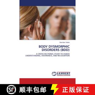 预订 BODY DYSMORPHIC DISORDERS (BDD) [9786207467624]