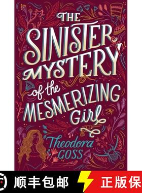 预订 The Sinister Mystery of the Mesmerizing Girl, Volume 3 [9781534427877]
