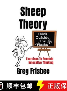 预订 Sheep Theory - Think Outside The Flocks: Exercises to Promote Innovative Thinking [9798218026639]