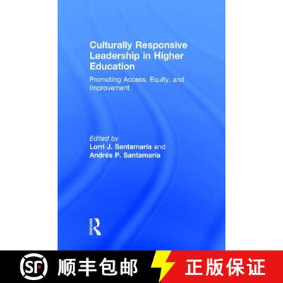 【3-4周达】Culturally Responsive Leadership in Higher Education : Promoting Access, Equity, and Impro... [9781138854796]