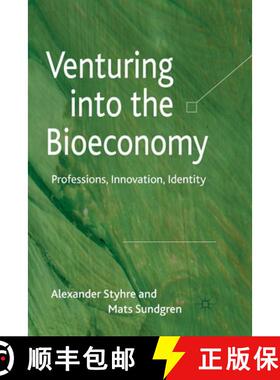 【3-4周达】Venturing into the Bioeconomy : Professions, innovation, identity (1st ed. 2011) [9781349315505]