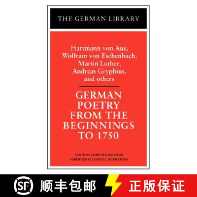 【3-4周达】German Poetry from the Beginnings to 1750: Hartmann Von Aue, Wolfram Von Eschenbach, Marti... [9780826403384]