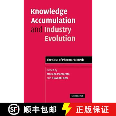 【3-4周达】Knowledge Accumulation and Industry Evolution: The Case of Pharma-Biotech [9780521124003]