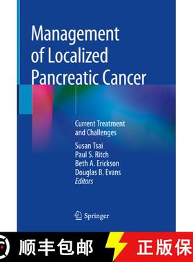 【3-4周达】Management of Localized Pancreatic Cancer: Current Treatment and Challenges [9783319989433]