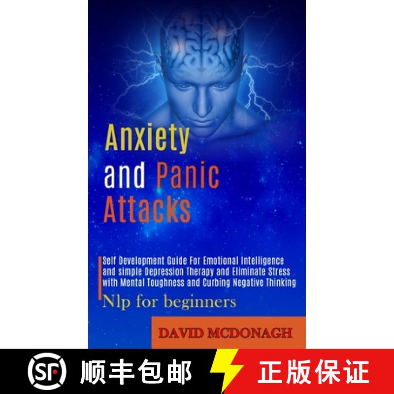 【3-4周达】Anxiety and Panic Attacks: Self Development Guide for Emotional Intelligence and Simple De... [9781989920787]