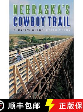 预订 Nebraska's Cowboy Trail: A User's Guide [9780803294608]