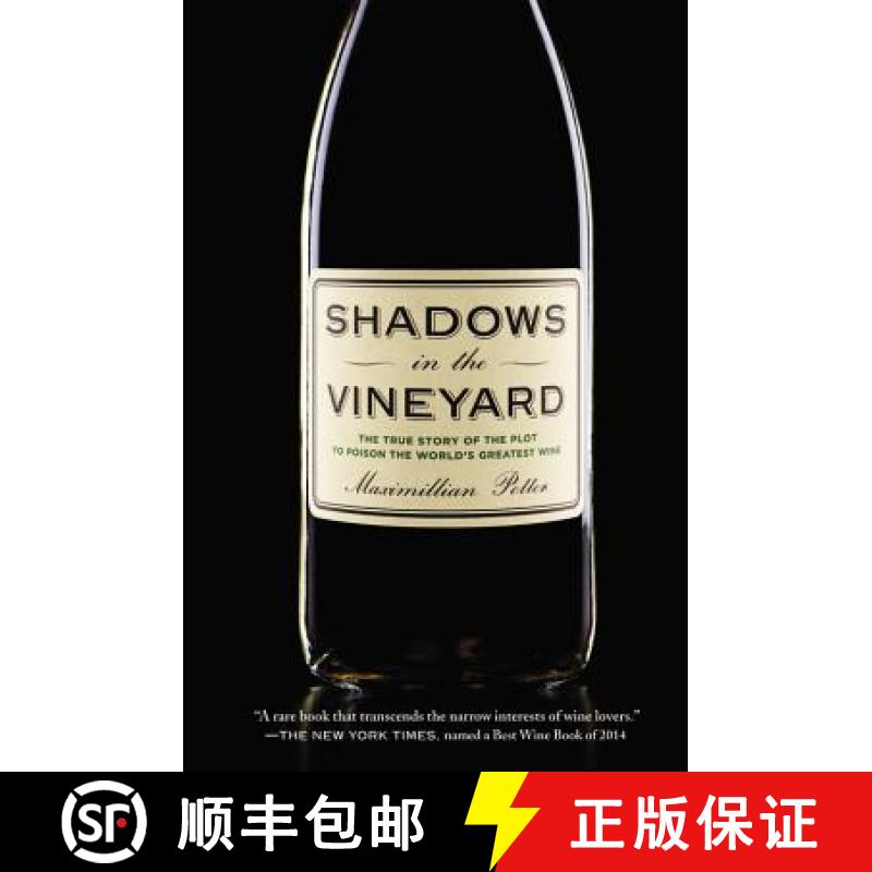 【3-4周达】Shadows in the Vineyard: The True Story of the Plot to Poison the World's Greatest Wine [9781455516094]