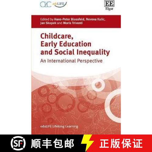 【3-4周达】精装 Childcare, Early Education and Social Inequality: An International Perspective: An In... [9781786432087]