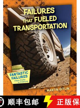 【3-4周达】Failures That Fueled Transportation [9781668938270]