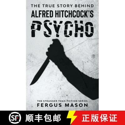 【3-4周达】The True Story Behind Alfred Hitchcock's Psycho [9781629176420]