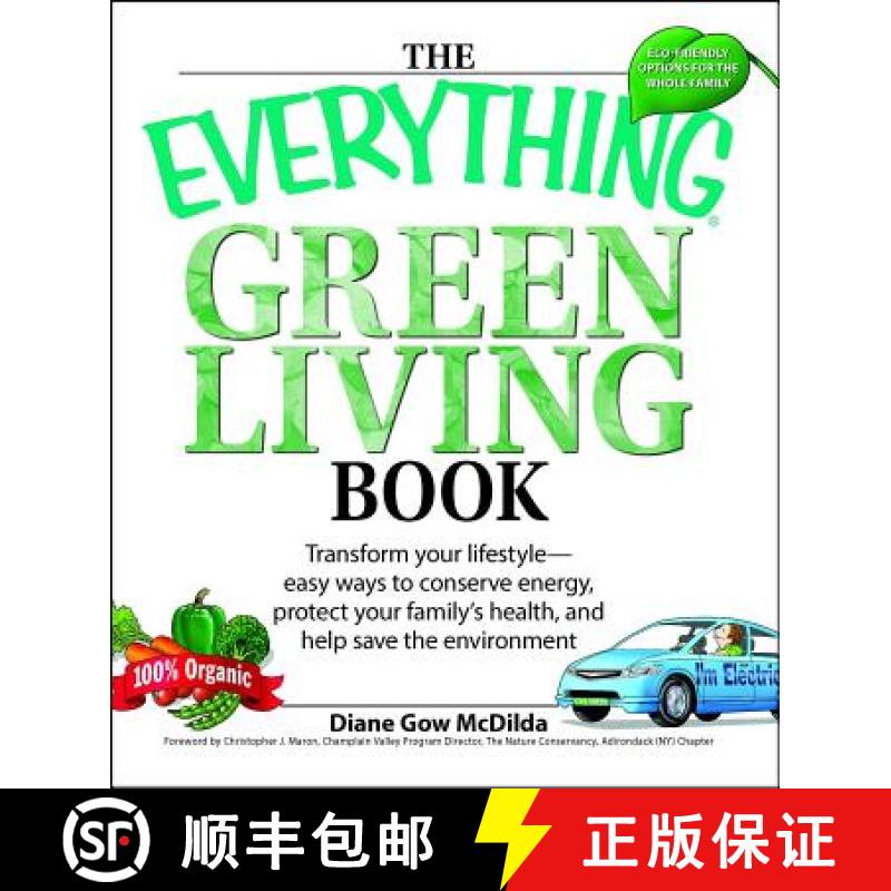 【3-4周达】The Everything Green Living Book: Easy Ways to Conserve Energy, Protect Your Family's Heal... [9781598694253]
