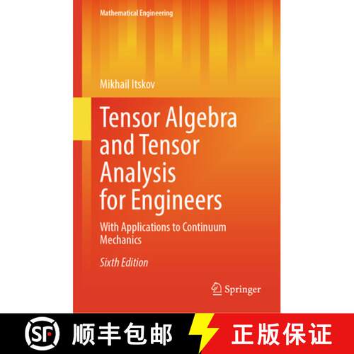 【3-4周达】精装 Tensor Algebra and Tensor Analysis for Engineers: With Applications to Continuum Mech... [9783031923562]