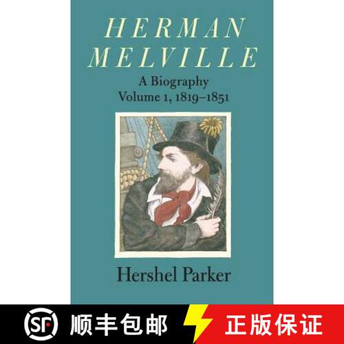 【3-4周达】Herman Melville: A Biography Volume 1, 1819-1851 [9780801881855]