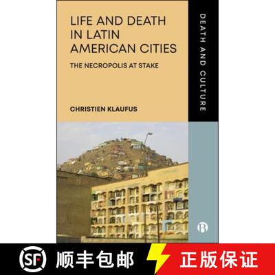 【3-4周达】精装 Life and Death in Latin American Cities: The Necropolis at Stake [9781529245004]