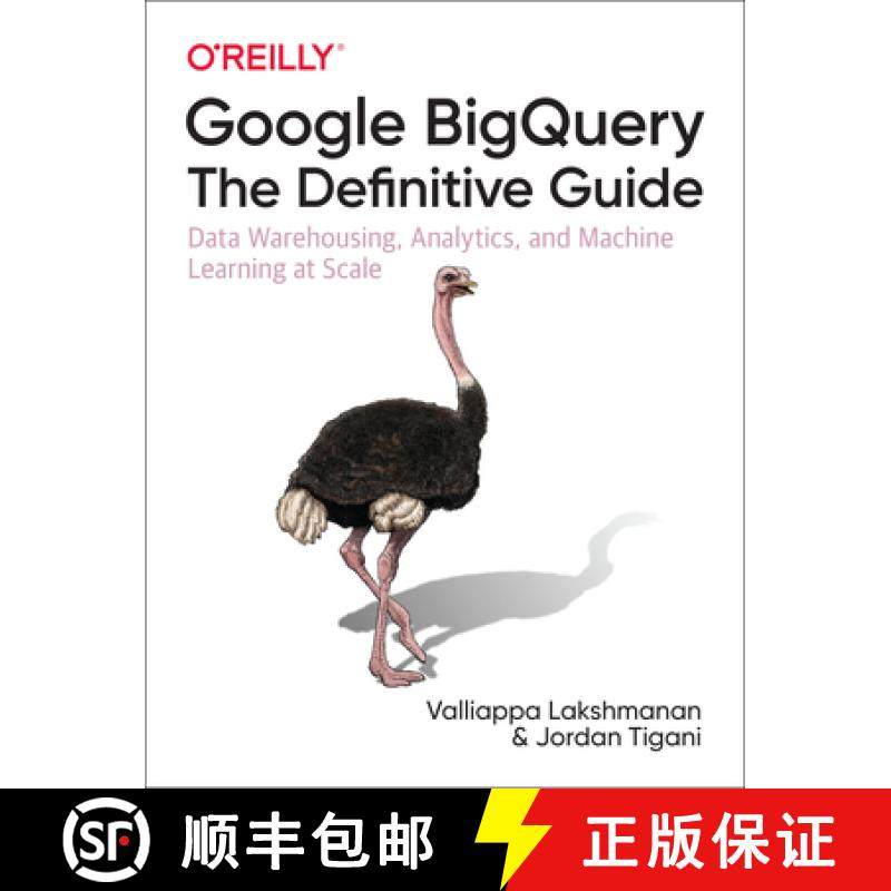 【3-4周达】Google Bigquery: The Definitive Guide: Data Warehousing, Analytics, and Machine Learning a... [9781492044468]