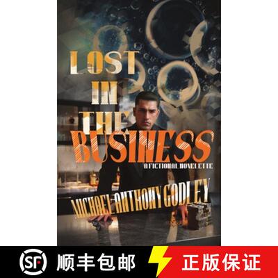 【3-4周达】Lost in the Business : A Fictional Novelette [9798886046786]