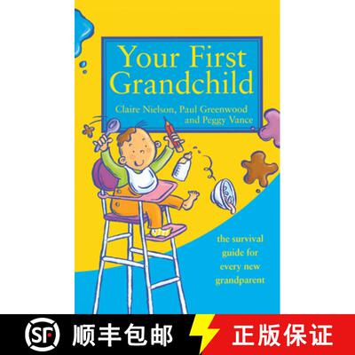 【3-4周达】Your First Grandchild: Useful, Touching and Hilarious Guide for First-Time Grandparents [9780722536988]