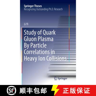 【3-4周达】Study of Quark Gluon Plasma By Particle Correlations in Heavy Ion Collisions (Softcover re... [9781493982158]