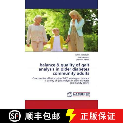 预订 balance & quality of gait analysis in older diabetes community adults [9786203028256]