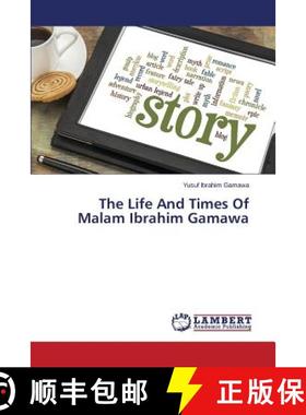 预订 The Life And Times Of Malam Ibrahim Gamawa [9783659417269]