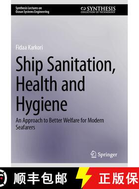 【3-4周达】Ship Sanitation, Health and Hygiene: An Approach to Better Welfare for Modern Seafarers [9783031516696]