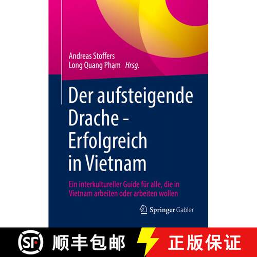 【3-4周达】精装 Der aufsteigende Drache - Erfolgreich in Vietnam: Ein interkultureller Guide für all... [9783658342388]